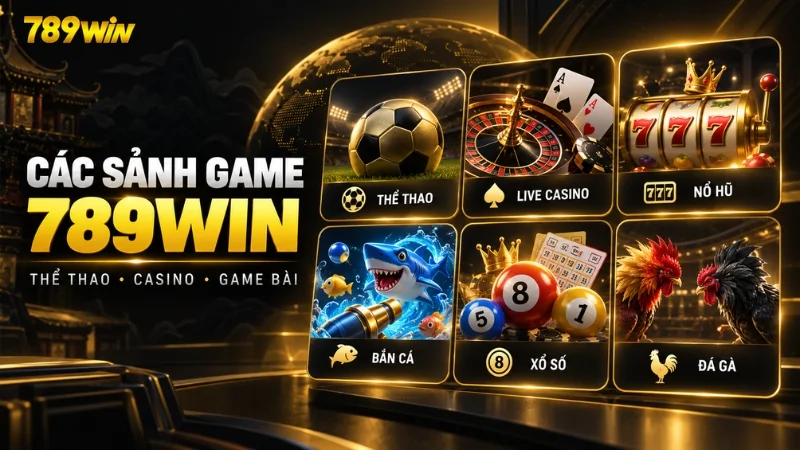 Các nhóm sản phẩm giải trí tại 789WIN